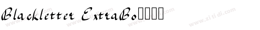 Blackletter ExtraBo字体转换